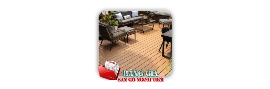 Bảng giá sàn gỗ ngoài trời