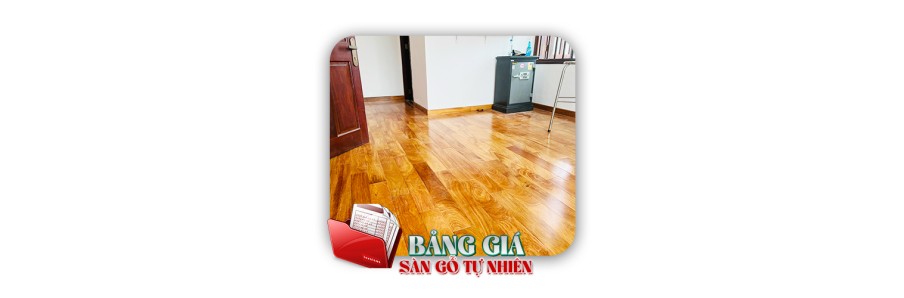 Bảng giá sàn gỗ tự nhiên