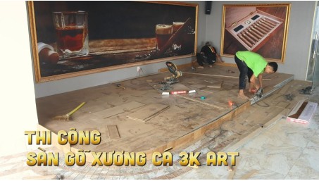 3K ART Herringbone Wood Flooring Construction - Kho San Go